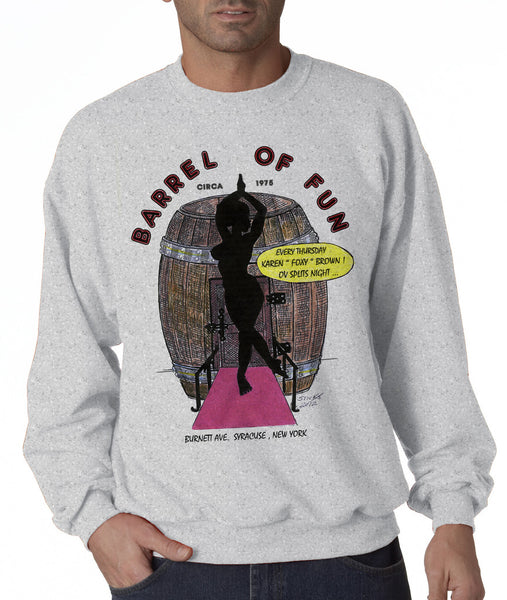 Barrel of Fun - Sweatshirt