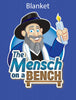 Mensch on a Bench Blanket