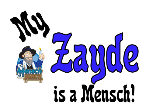 My Zayde is a Mensch T-Shirt