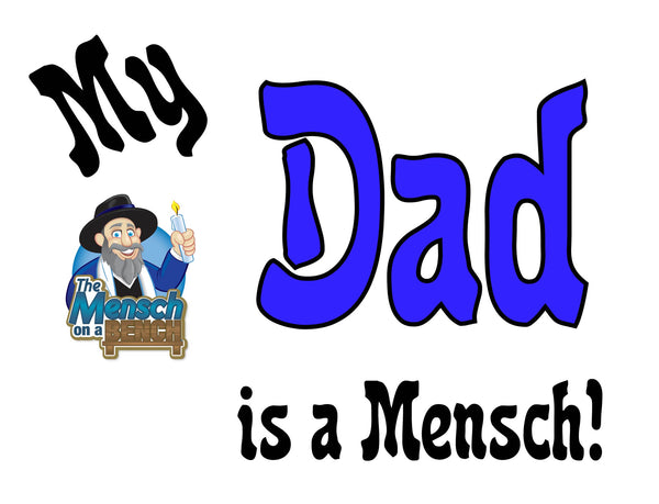My Dad is a Mensch T-Shirt